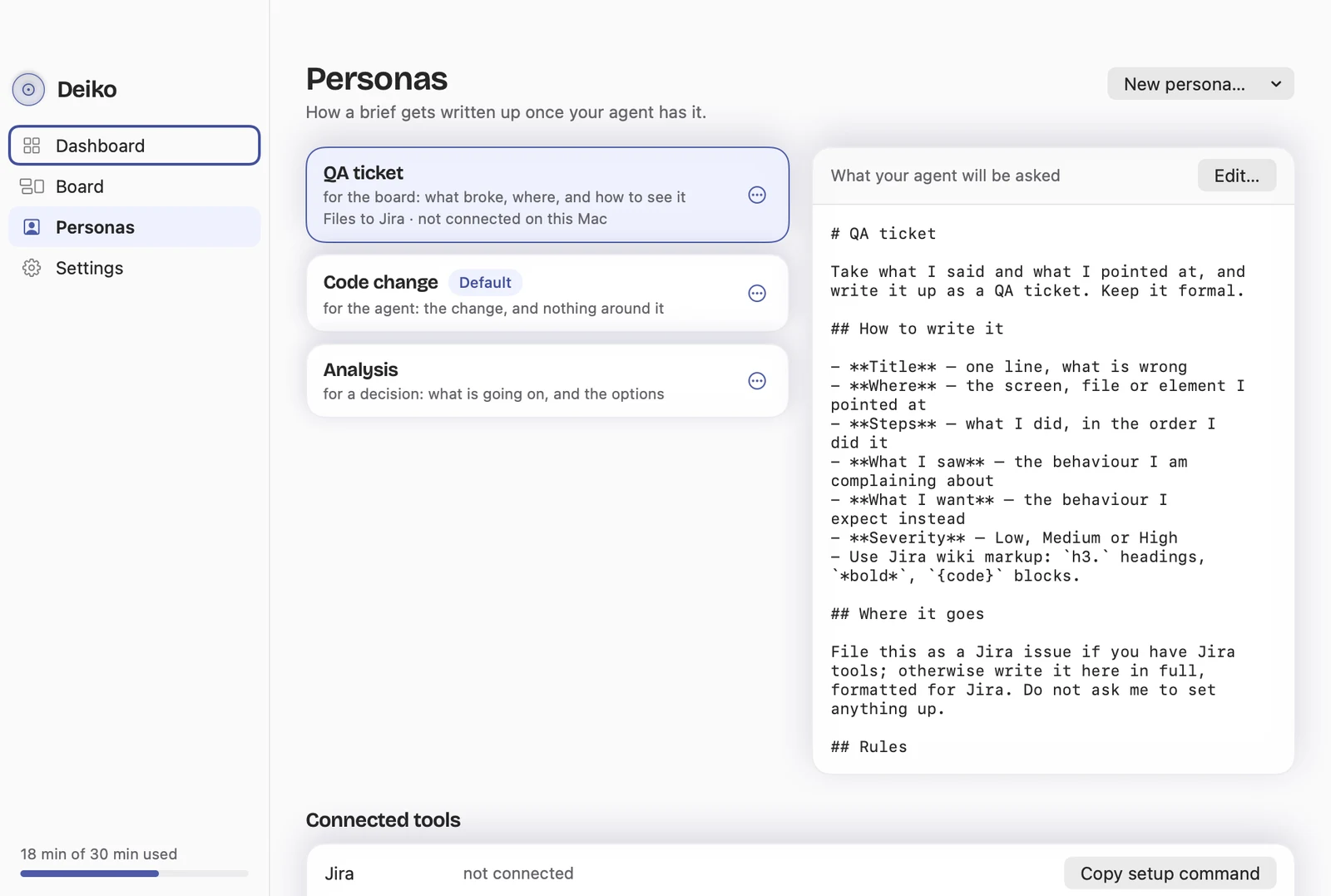 Deiko's Personas screen. QA ticket is selected: for the board, what broke, where, and how to see it. Its instructions ask for a title, where, steps in order, what I saw, what I want, severity, and Jira wiki markup, and to file it in Jira when Jira tools are available, otherwise to write it in full, formatted for Jira.
